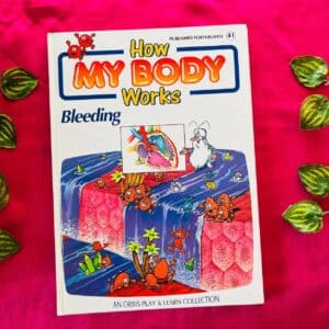 How My Body Works: Bleeding