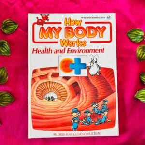 How My Body Works: Health and Environment