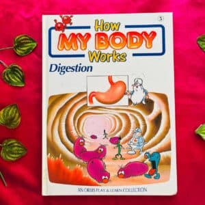 How My Body Works: Digestion