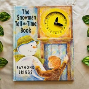 The Snowman Tell-the-Time Book