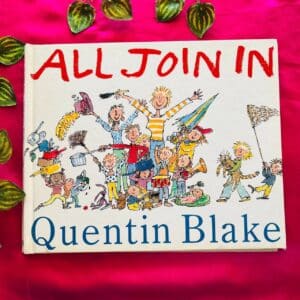 All Join In By Quentin Blake
