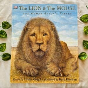 The Lion & The Mouse and Other Aesop's Fables