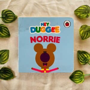 Hey Duggee Norrie: Board Book