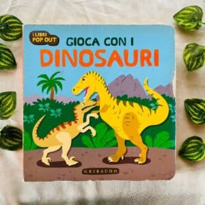 Gioca Con I Dinosauri: Board Book (Foreign Language)