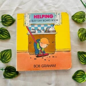 Helping A Busy Day: Board Book