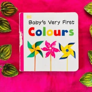 Baby's Very First Colours: Board Book