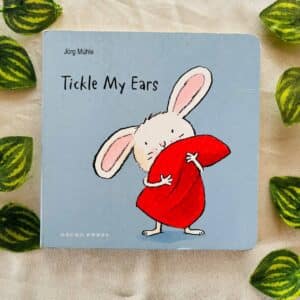 Tickle My Ears: Board Book