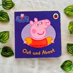 Peppa Pig Out and About: Board Book