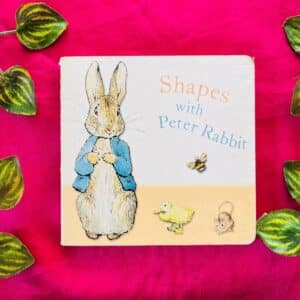Shapes With Peter Rabbit: Board Book