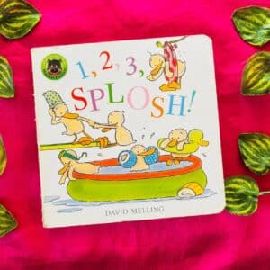 1 2, 3, Splosh! Board Book