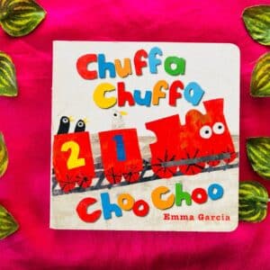 Chuffa Chuffa Choo Choo: Board Book