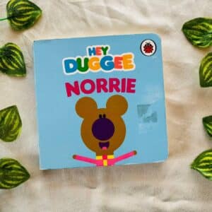 Hey Duggee Norrie: Board Book