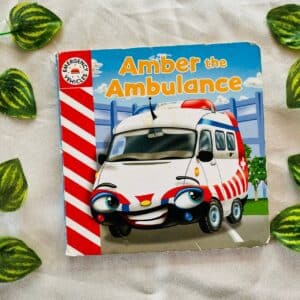 Amber the Ambulance: Board Book