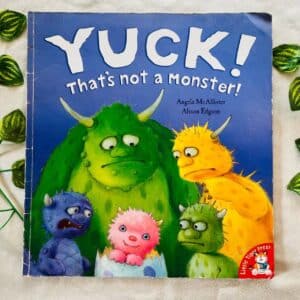 Yuck! That's Not a Monster! Picture Story Book
