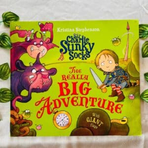 Sir Charlie Stinky Socks The Really Big Adventure: Picture Story Book
