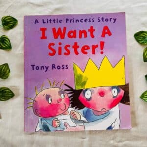 I Want a Sister! Picture Story Book