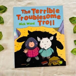 The Terrible Troublesome Troll: Picture Story Book
