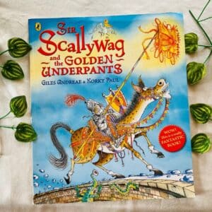 Sir Scallywag and the Golden Underpants: Picture Story Book