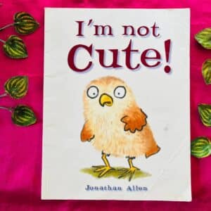 I'm Not Cute! Picture Story Book
