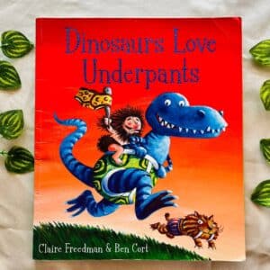 Dinosaurs Love Underpants: Picture Story Book