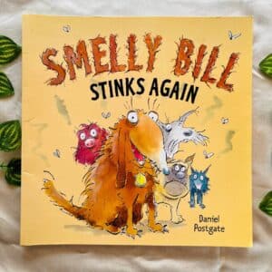 Smell Bill Stinks Again: Picture Story Book