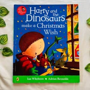 Harry and the Dinosaurs Make a Christmas Wish: Picture Story Book