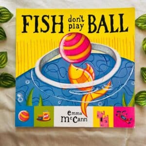 Fish Don't Play Ball: Picture Story Book