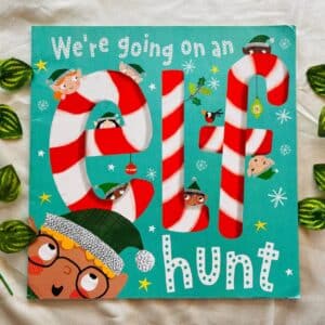 We're Going on an Elf Hunt: Picture Story Book