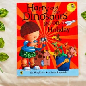 Harry and the Dinosaurs go on Holiday: Picture Story Book