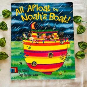 All Afloat On Noah's Boat! Picture Story Book