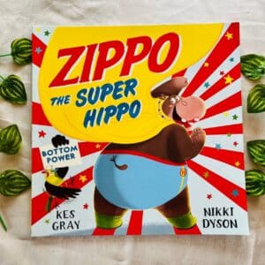 Zippo The Super Hippo: Picture Story Book