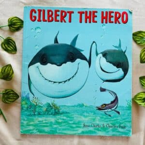 Gilbert the Hero: Picture Story Book