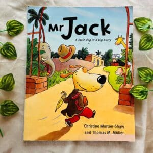 Mr Jack A Little Dog In a Big Hurry: Picture Story Book